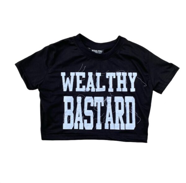 Wealthy Bastard Crop-Top Tee